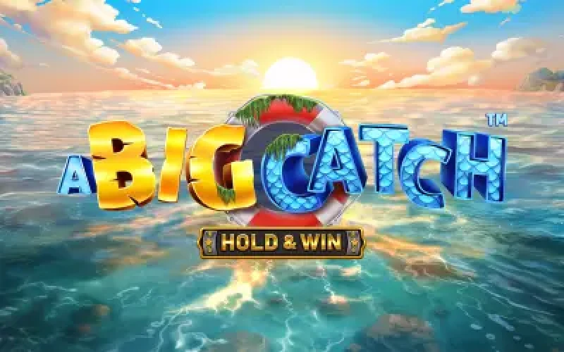 A Big Catch - Hold & Win