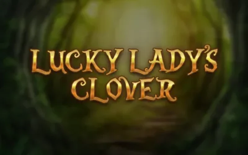 Lucky Lady’s Clover