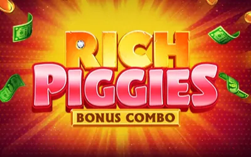 Rich Piggies: Bonus Combo